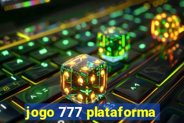 jogo 777 plataforma